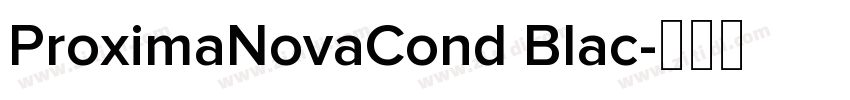 ProximaNovaCond Blac字体转换